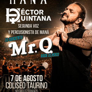 Mr Q + Hector Quintana tributo a maná